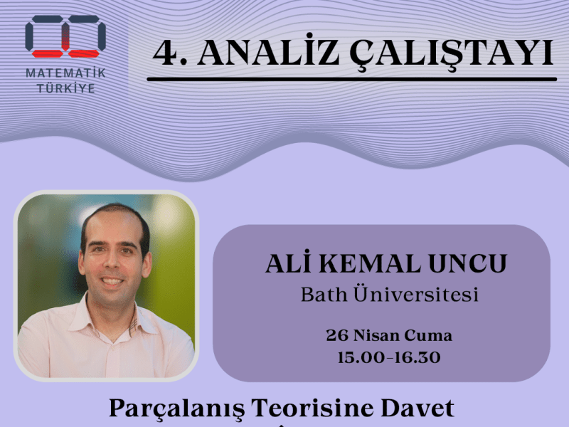 4th Analysis Days of Matematik Türkiye&nbsp;Plenary