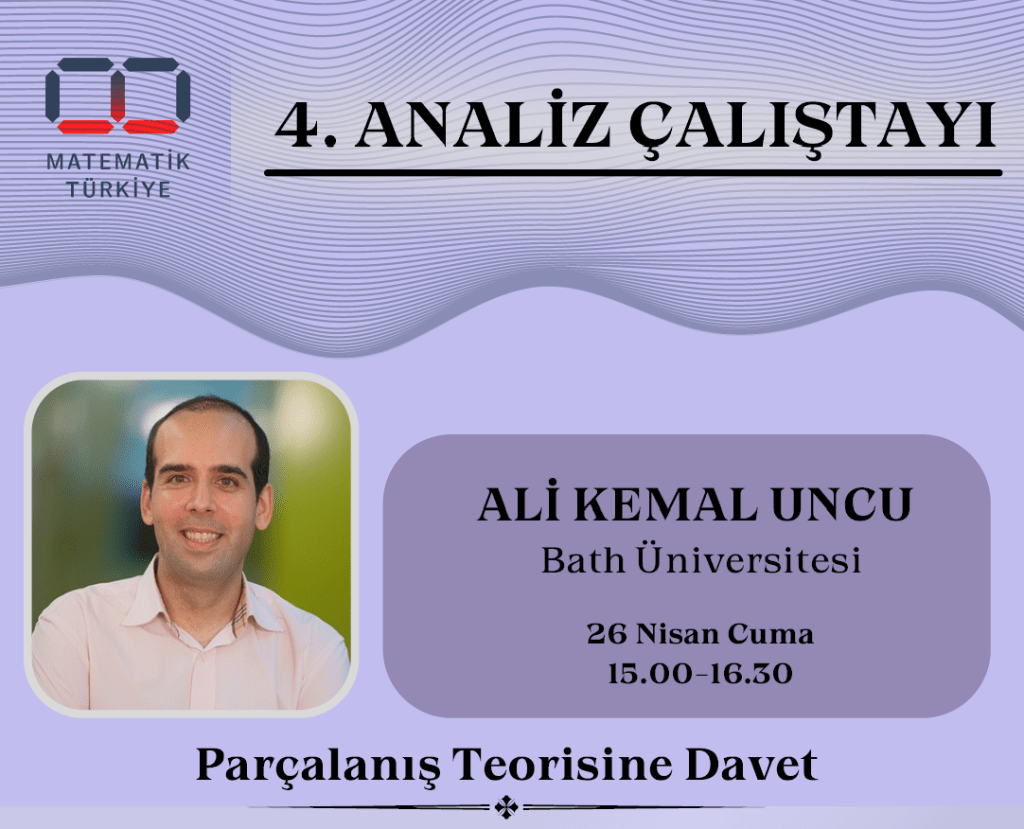 4th Analysis Days of Matematik Türkiye&nbsp;Plenary